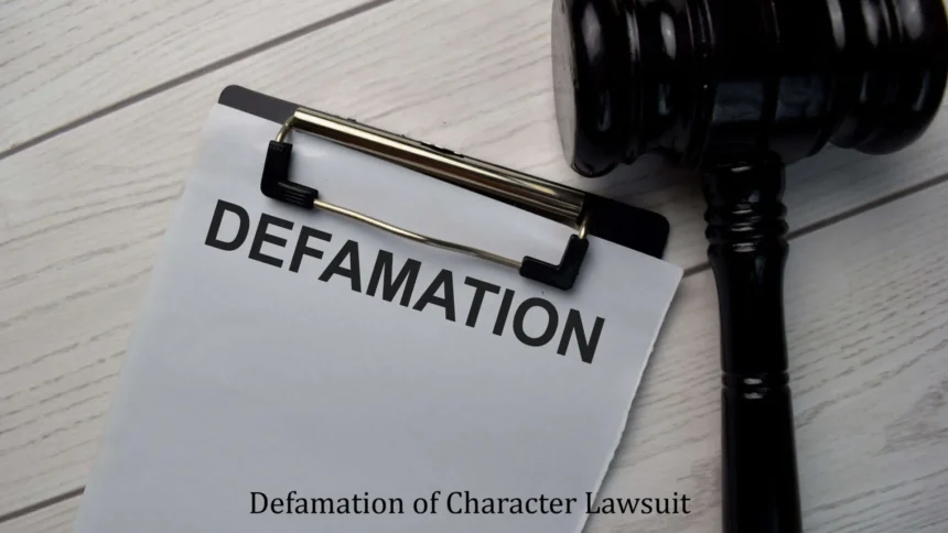 Defamation of Character Lawsuit: Know Your Legal Rights