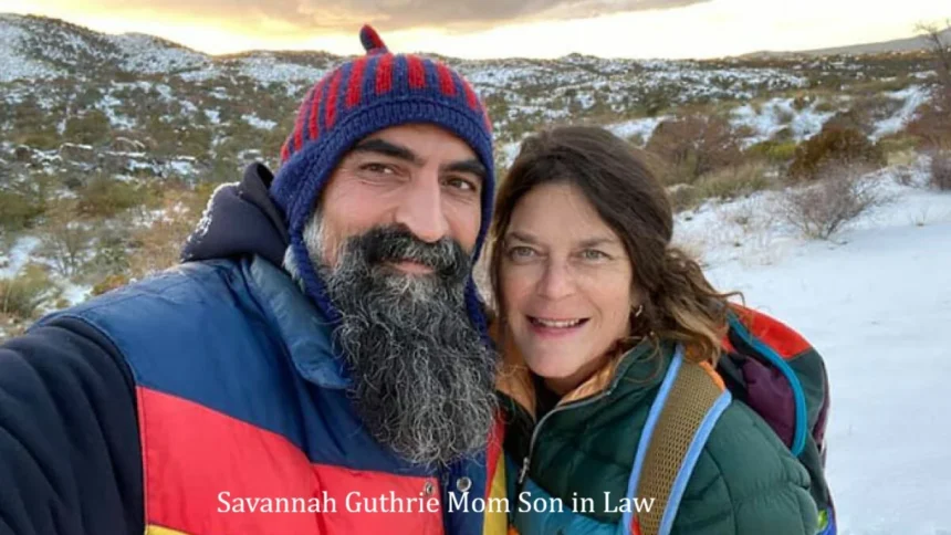 Savannah Guthrie Mom Son in Law: Family Strength in Hard Times